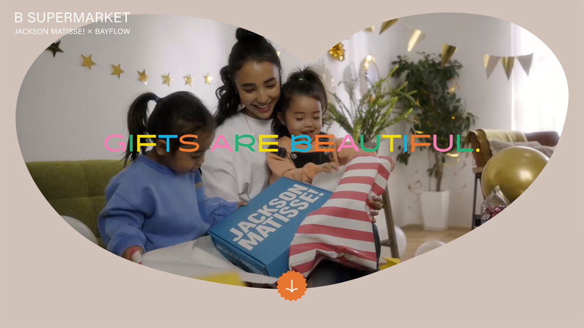 ギフトを贈るっていいよね!GIFT ARE BEAUTIFUL | B SUPERMARKET - JACKSON MATISSE × BAYFLOW